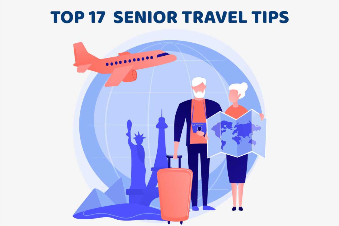 Top 17 Senior Travel Tips 