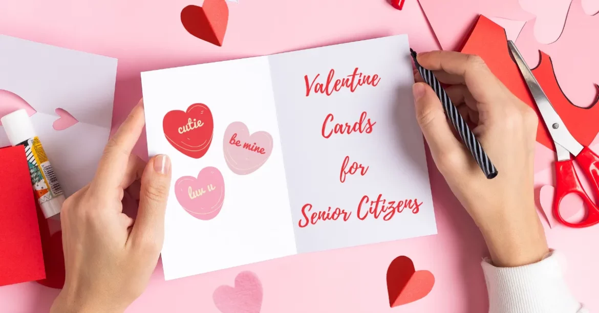 Valentine Cards for Senior Citizens