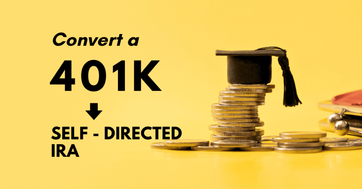convert 401k to self-directed IRA