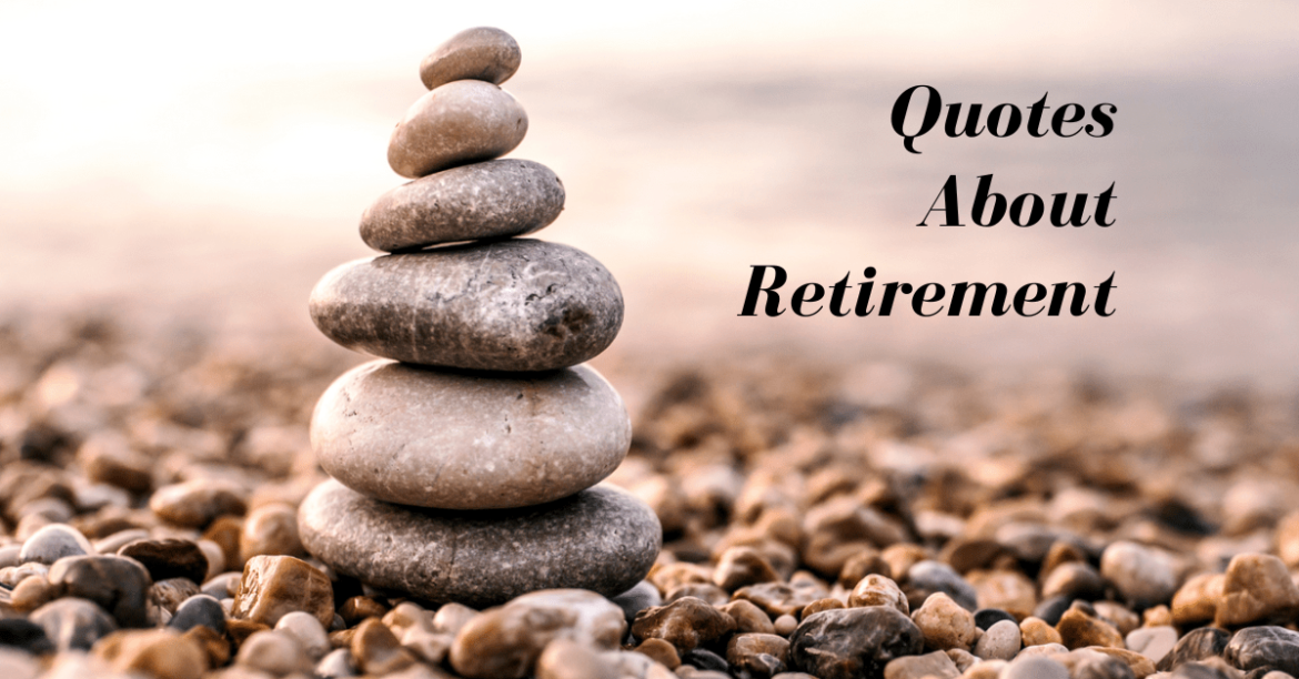 quotes about retirement