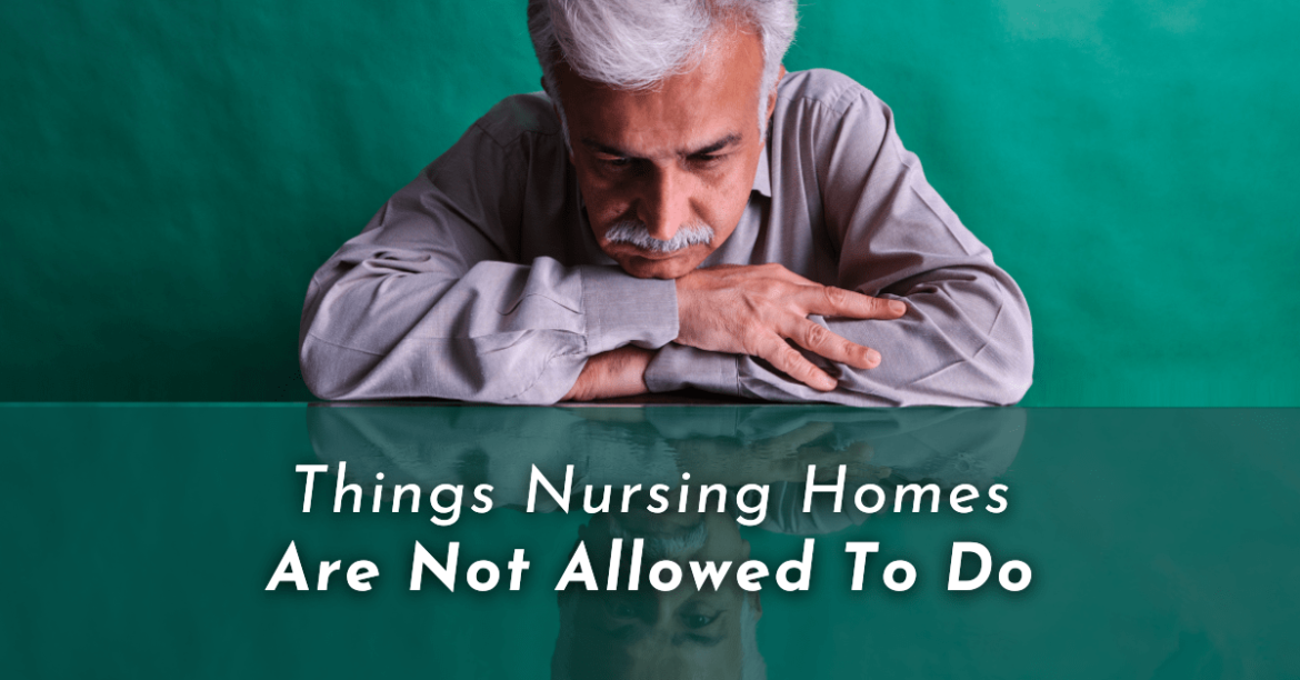 things nursing homes are not allowed to do